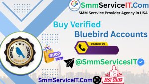 Buy Verified Bluebird Accounts