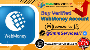 Buy Verified WebMoney Account